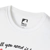 All you need is Love and a Neko Unisex T-Shirt - A&A E-Commerce Group LLC